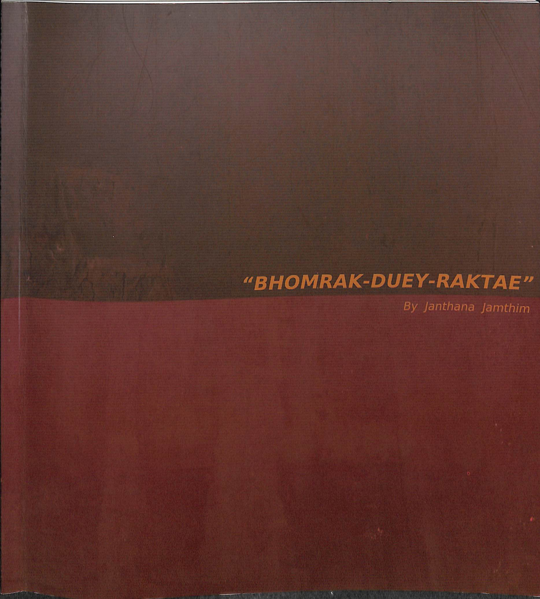 "BHOMRAK-DUEY-RAKTAE" By Janthana Jamthim